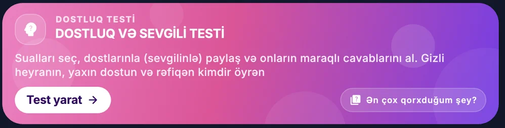 Məni nə qədər tanıyırsan? Dostun, sevgilin və ailən səni həqiqətən nə qədər tanıyır — pulsuz test